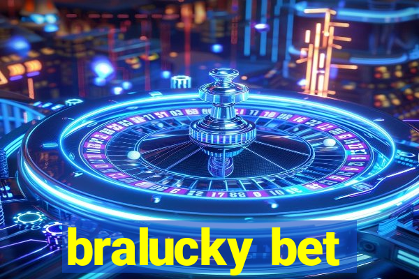 bralucky bet